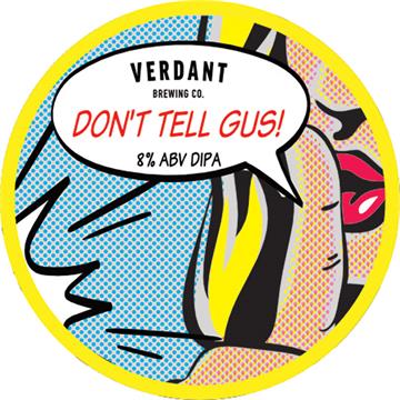 Verdant Don't Tell Gus DIPA 20L Keg