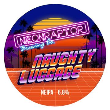 Neon Raptor Naughty Luggage NEIPA Keg
