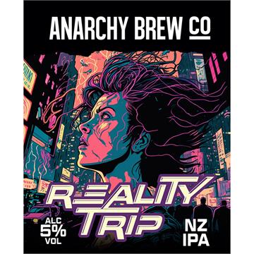 Anarchy Brew Co Reality Trip Hazy IPA Keg