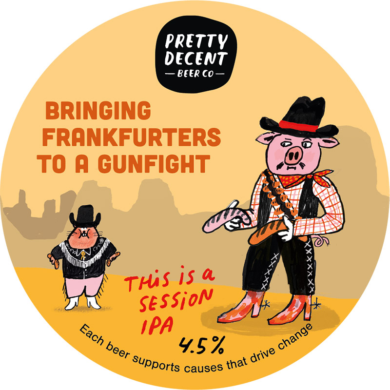 Pretty Decent Bringing Frankfurters to A Gunfight?Session IPA Keg